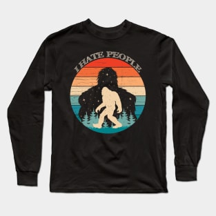 Bigfoot I hate People Long Sleeve T-Shirt